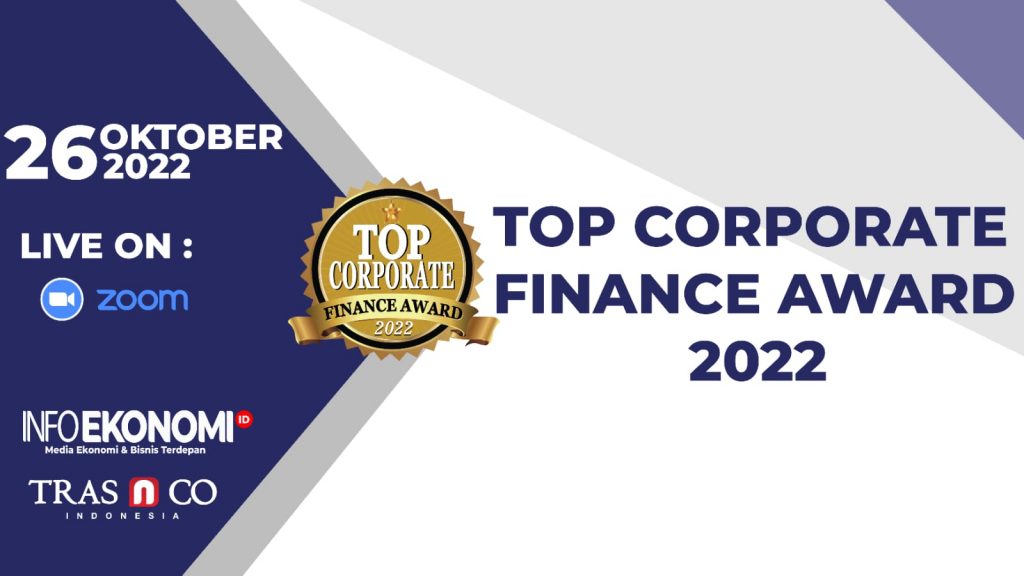 INFOEKONOMI.ID dan TRAS N CO Indonesia Akan Gelar Anugerah Top Corporate Finance Award 2022