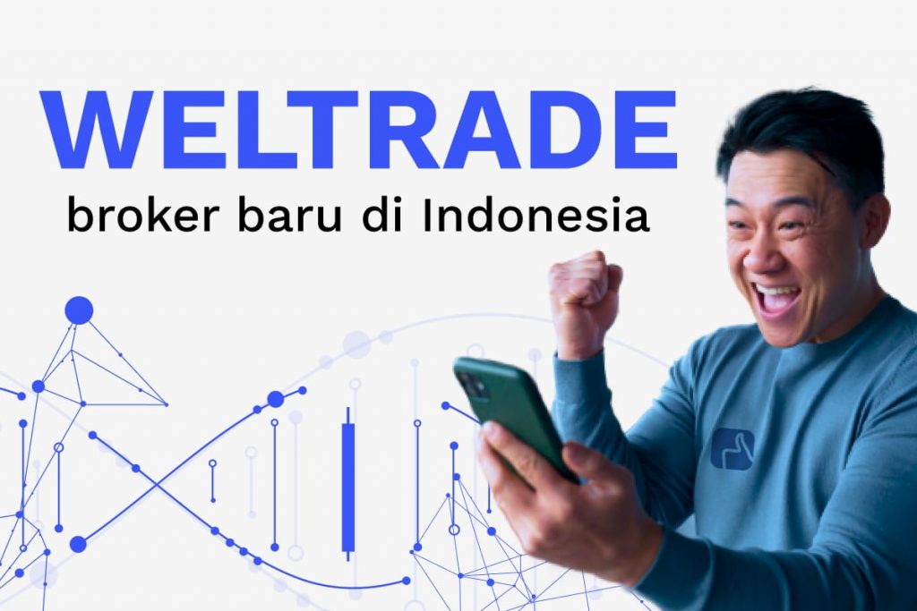 Trading Aman dan Transparan Bersama Broker WELTRADE